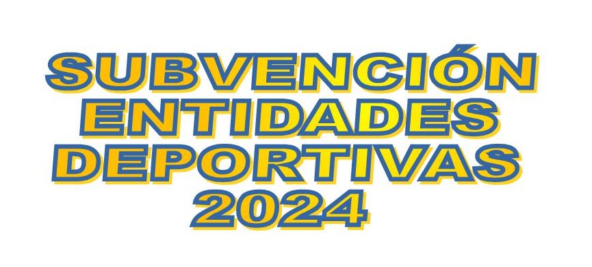 CONVOCATORIA DE SUBVENCIONES A ENTIDADES DEPORTIVAS 2024